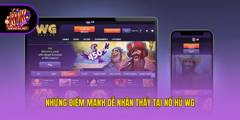 Những điểm mạnh dễ nhận thấy tại nổ hũ WG